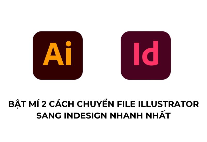 chuyển file Illustrator sang InDesign