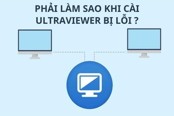 lỗi không thể kết nối ultraviewer