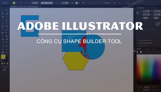 Shape Builder Tool trong AI 