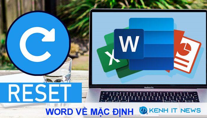 cách chỉnh Word về mặc định