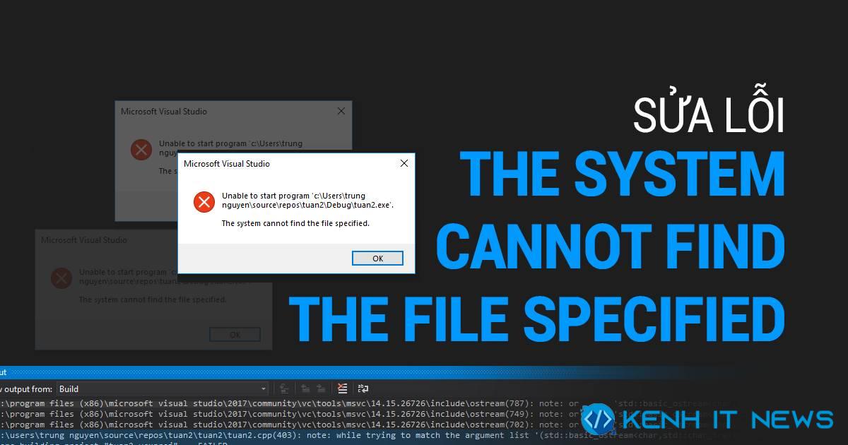 The system cannot find the file specified