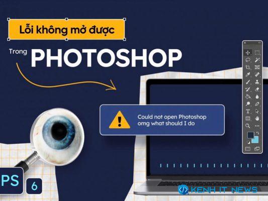 lỗi Photoshop không mở được file