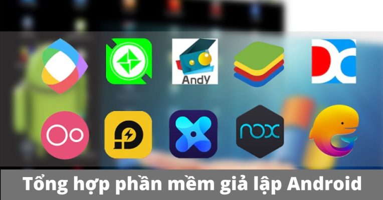 ứng dụng giả lập Android