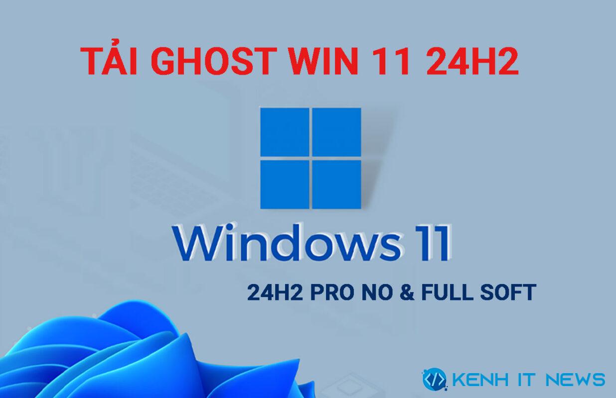 Ghost Win 11 24H2