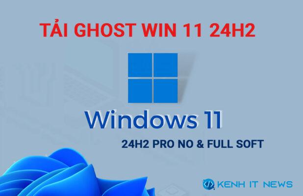 Ghost Win 11 24H2