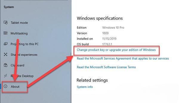 Chọn "About", sau đó chọn "Change product key or upgrade your edition of Windows"